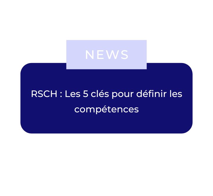 RSCH : Les 5 clés pour définir les compétences
