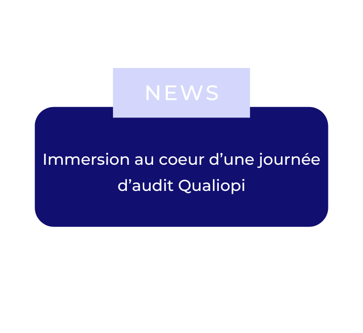Immersion au coeur d’une journée d’audit Qualiopi