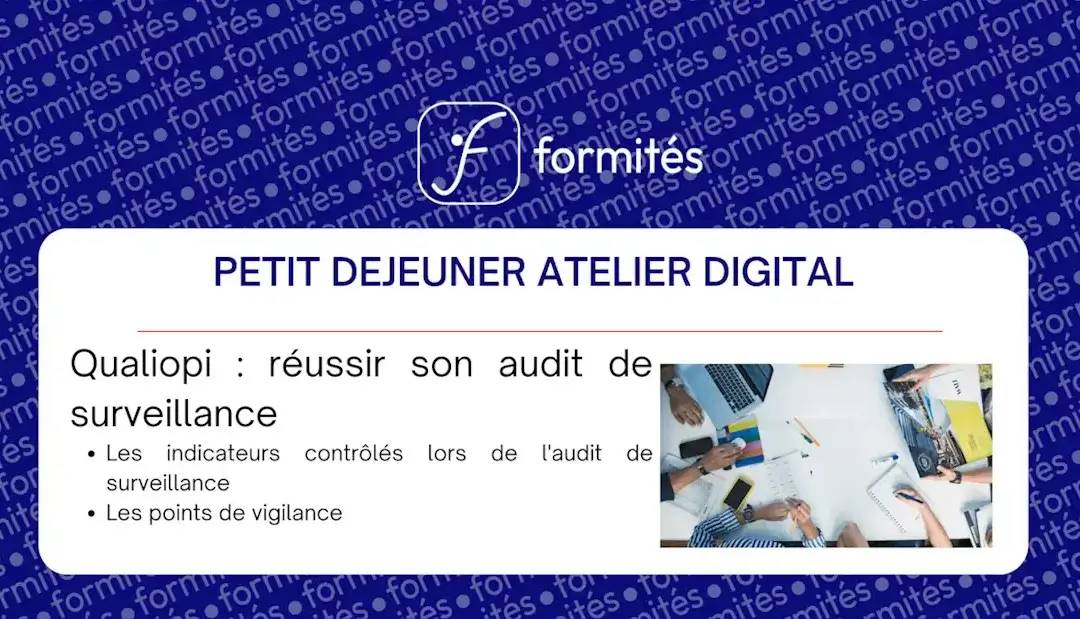 Atelier digital : Qualiopi réussir son audit de surveillance
