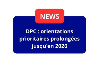 DPC : orientations prioritaires prolongées jusqu’en 2026